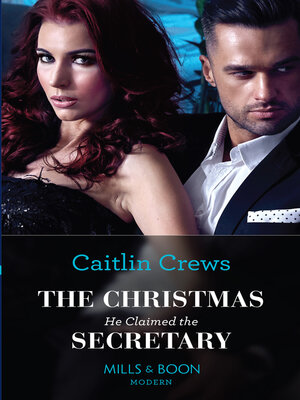 cover image of The Christmas He Claimed the Secretary